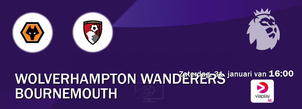 Wedstrijd tussen Wolverhampton Wanderers en Bournemouth live op tv bij Viaplay Nederland (zaterdag, 31. januari van 16:00). Wedstrijd tussen Wolverhampton Wanderers en Bournemouth live op tv bij Viaplay Nederland (zaterdag, 31. januari van 16:00).