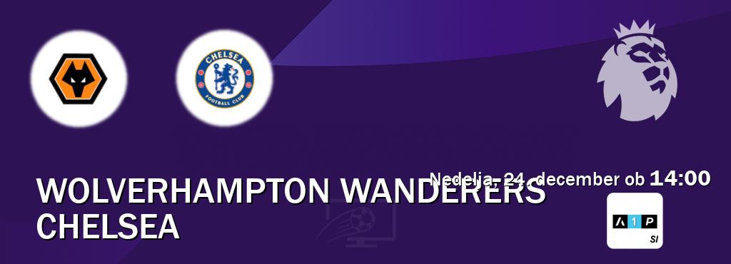 Prenos tekme med Wolverhampton Wanderers in Chelsea v živo na Arena Sport Premium (nedelja, 24. december ob  14:00 uri).