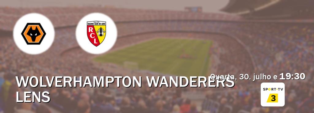 Jogo entre Wolverhampton Wanderers e Lens tem emissão Sport TV 3 (quarta, 30. julho e 19:30). Jogo entre Wolverhampton Wanderers e Lens tem emissão Sport TV 3 (quarta, 30. julho e 19:30).