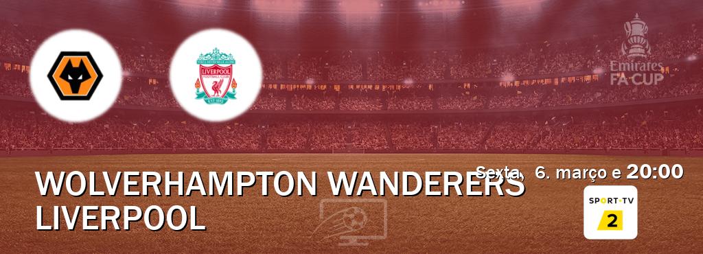Jogo entre Wolverhampton Wanderers e Liverpool tem emissão Sport TV 2 (sexta,  6. março e  20:00).