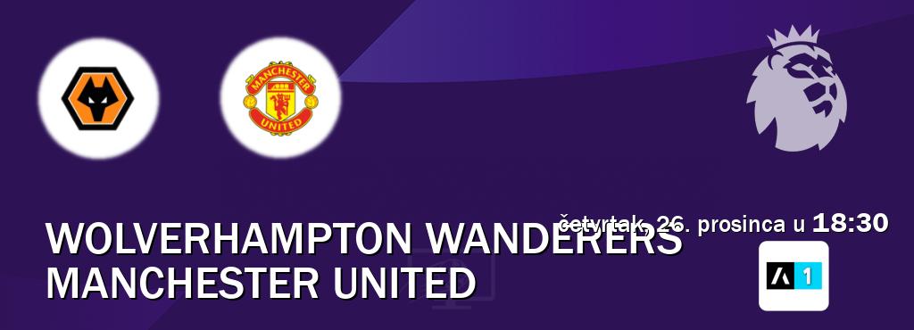 Izravni prijenos utakmice Wolverhampton Wanderers i Manchester United pratite uživo na Arena Sport 1 (četvrtak, 26. prosinca u  18:30).