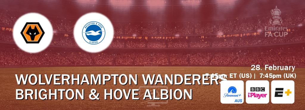 You can watch game live between Wolverhampton Wanderers and Brighton & Hove Albion on Paramount+ Australia(AU), BBC iPlayer(UK), ESPN+(US).