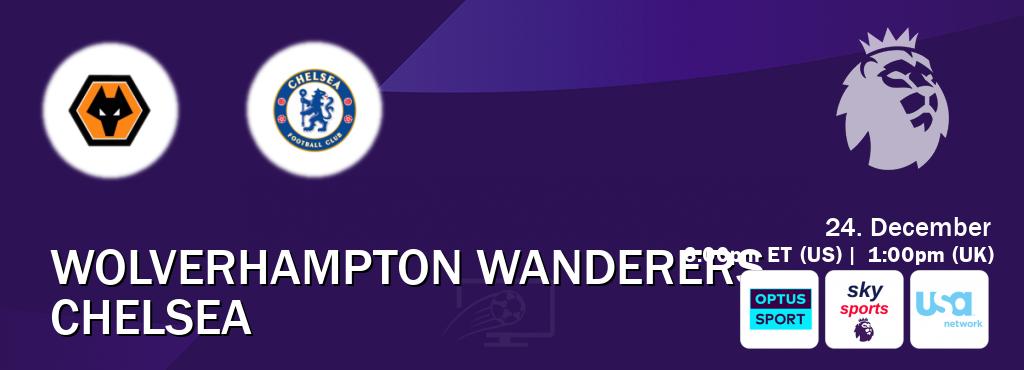 You can watch game live between Wolverhampton Wanderers and Chelsea on Optus sport(AU), Sky Sports Premier League(UK), USA Network(US).