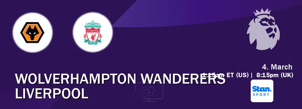 You can watch game live between Wolverhampton Wanderers and Liverpool on Stan Sport(AU).