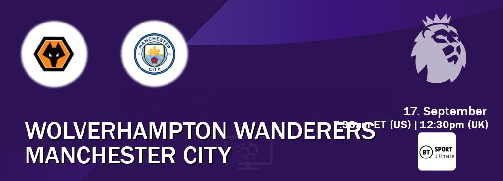 You can watch game live between Wolverhampton Wanderers and Manchester City on BT Sport Ultimate.