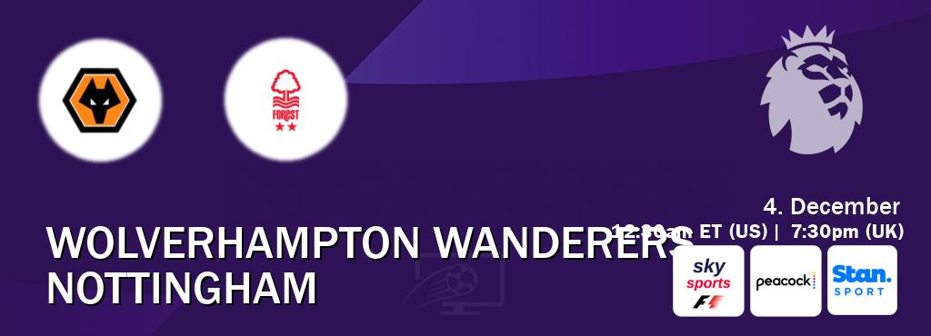 You can watch game live between Wolverhampton Wanderers and Nottingham on Sky Sports F1(UK), Peacock(US), Stan Sport(AU).