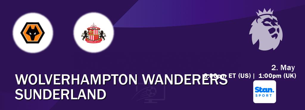 You can watch game live between Wolverhampton Wanderers and Sunderland on Stan Sport(AU).