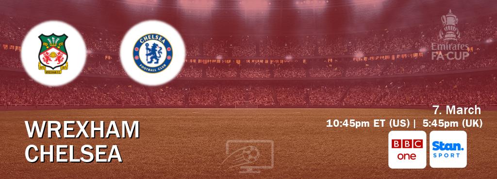 You can watch game live between Wrexham and Chelsea on BBC One(UK) and Stan Sport(AU).