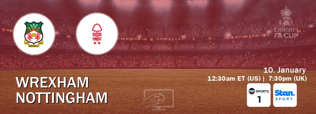 You can watch game live between Wrexham and Nottingham on TNT Sports 1(UK) and Stan Sport(AU).