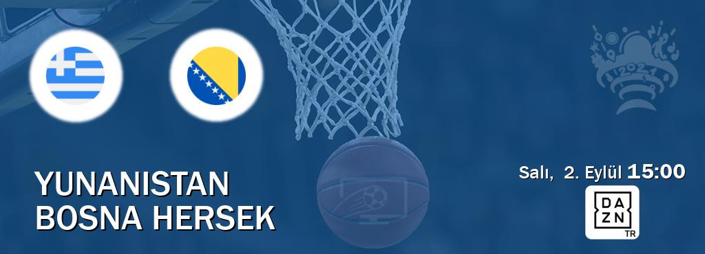 Karşılaşma Yunanistan - Bosna Hersek DAZN'den canlı yayınlanacak (Salı,  2. Eylül  15:00).