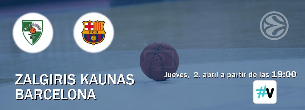 El partido entre Zalgiris Kaunas y Barcelona será retransmitido por M+ Vamos (jueves,  2. abril a partir de las  19:00).