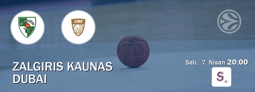 Karşılaşma Zalgiris Kaunas - Dubai S Sport +'den canlı yayınlanacak (Salı,  7. Nisan  20:00).