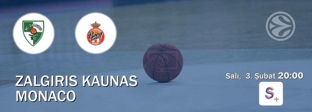 Karşılaşma Zalgiris Kaunas - Monaco S Sport +'den canlı yayınlanacak (Salı,  3. Şubat  20:00).