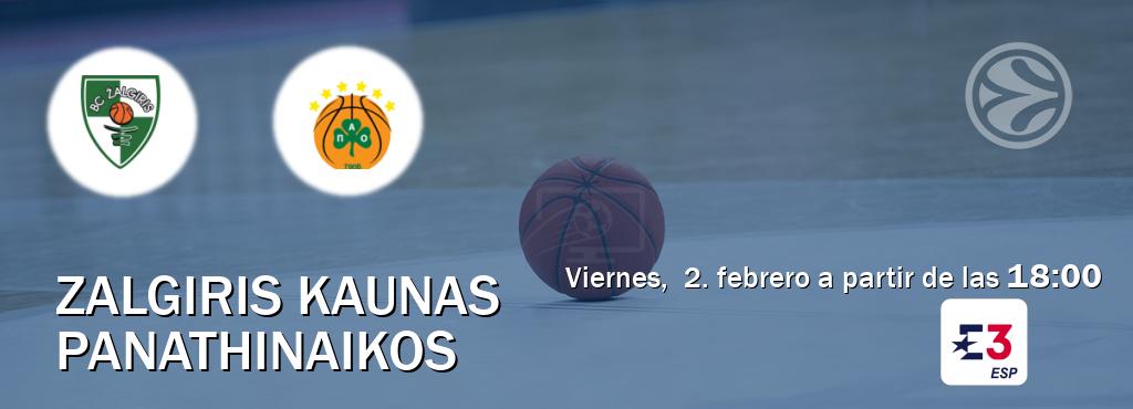 El partido entre Zalgiris Kaunas y Panathinaikos será retransmitido por Eurosport 3 (viernes,  2. febrero a partir de las  18:00).