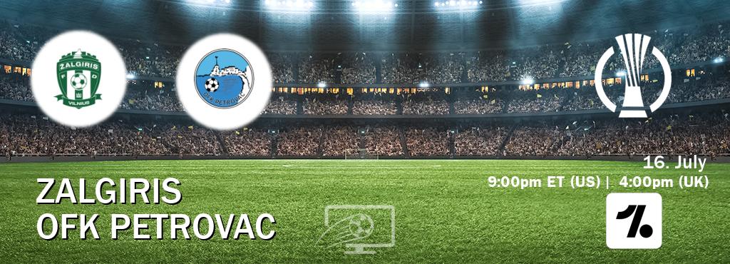 You can watch game live between Zalgiris and OFK Petrovac on OneFootball.
