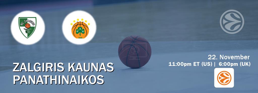 You can watch game live between Zalgiris Kaunas and Panathinaikos on EuroLeague TV.