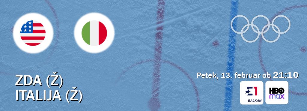 Prenos tekme med ZDA (Ž) in Italija (Ž) v živo na Eurosport 1 in HBO Max (petek, 13. februar ob  21:10 uri).