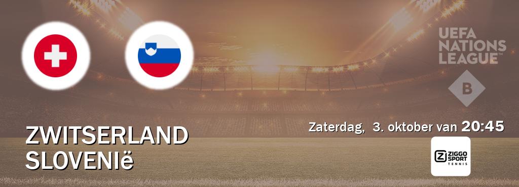Wedstrijd tussen Zwitserland en Slovenië live op tv bij Ziggo Sport 4 (zaterdag, 3. oktober van 20:45). Wedstrijd tussen Zwitserland en Slovenië live op tv bij Ziggo Sport 4 (zaterdag, 3. oktober van 20:45).