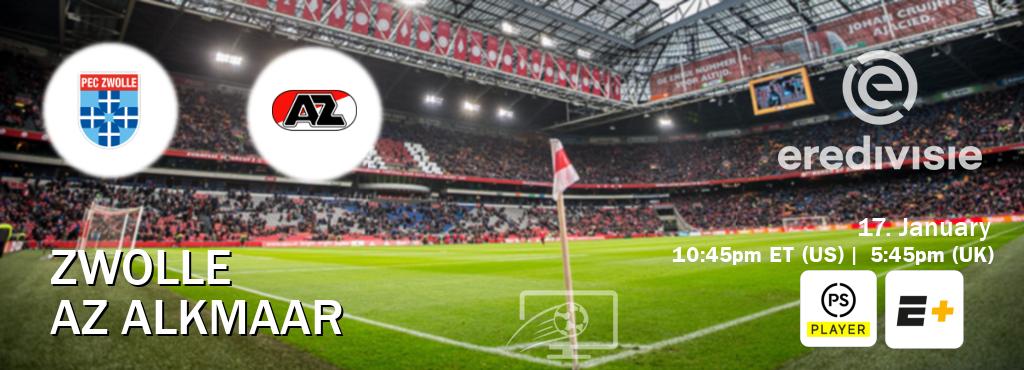 You can watch game live between Zwolle and AZ Alkmaar on Premier Player(UK) and ESPN+(US).