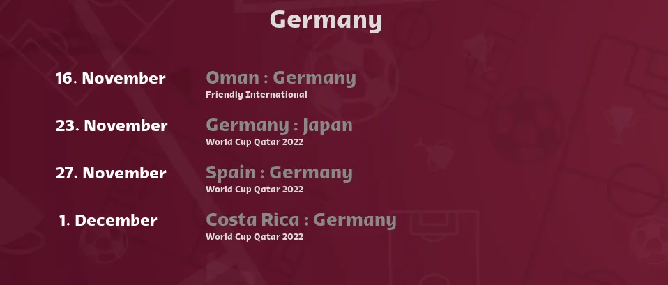 Germany - Next matches. For Live Streams and TV Listings check bellow.